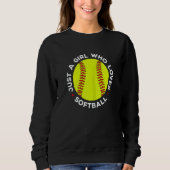 Womens Teen Girls Softball Just A Girl Who Loves S Sweatshirt (Vorderseite)