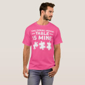 Womens The Dining Room Table Is Mine. Jigsaw Puzzl T-Shirt (Vorne ganz)