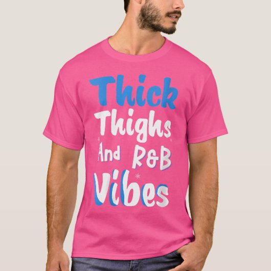 Womens Thick Thighs Rb Vibes T-Shirt (Vorderseite)