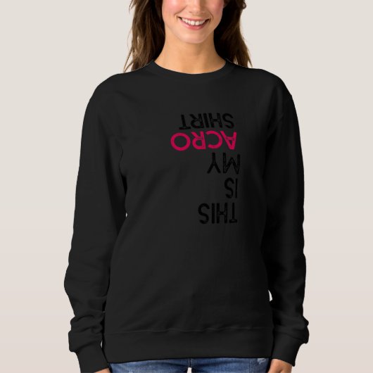 Womens This Is My Acro Gymnastics Gymnast Acrobat Sweatshirt (Vorderseite)