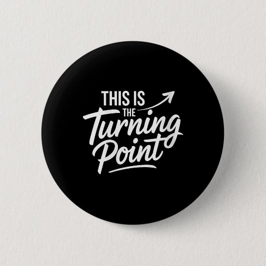 Womens This Is The Turning Int New Chapter Motivat Button (Vorderseite)
