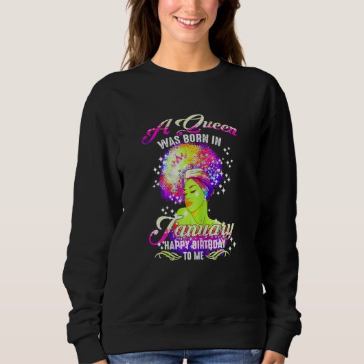 Womens This Queen was Born In January Happy Brithd Sweatshirt (Vorderseite)