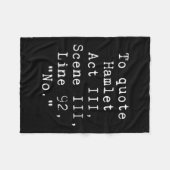 Womens To Quote Hamlet Funny Literary Tee For Wome Fleecedecke (Vorderseite (Horizontal))