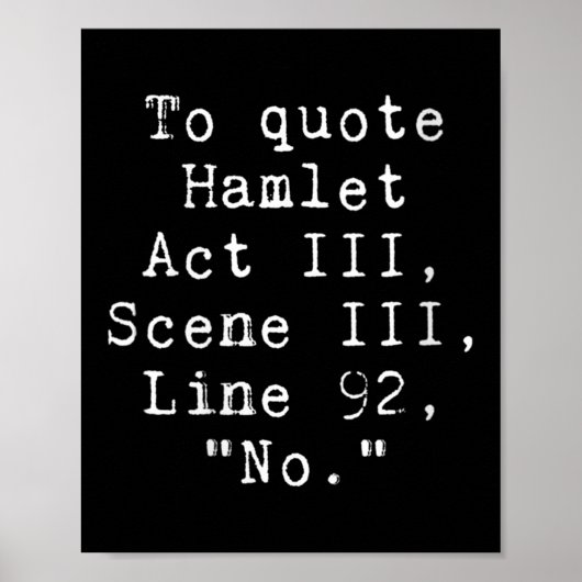 Womens To Quote Hamlet Funny Literary Tee For Wome Poster (Vorne)