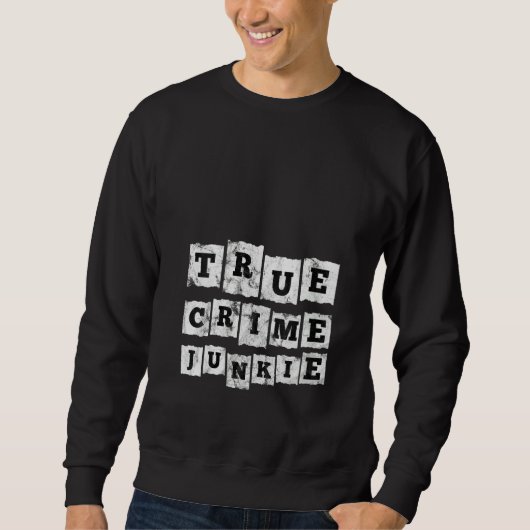 Womens True Crime Junkie Sweatshirt (Vorderseite)