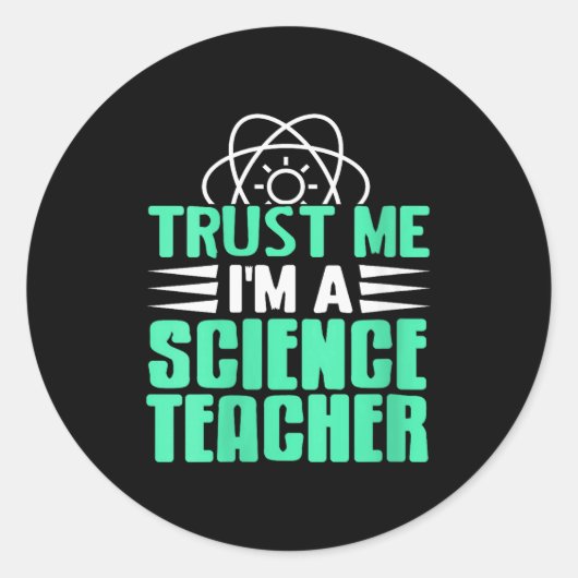 Womens Trust Me I’m Science Teacher With Stem Supe Runder Aufkleber (Vorderseite)