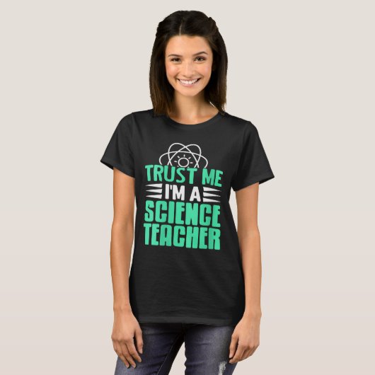 Womens Trust Me I’m Science Teacher With Stem Supe T-Shirt (Vorne ganz)