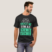 Womens Trust Me I’m Science Teacher With Stem Supe T-Shirt (Vorne ganz)