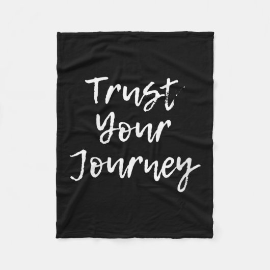 Womens Trust Your Journey Sitive Thinking Motivati Fleecedecke (Vorderseite)