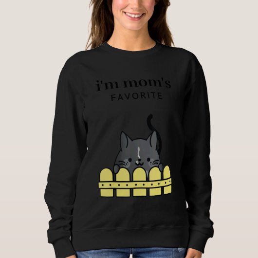 Women's Tuxedo Cat I'm Mom's Favorite   Cat     Sweatshirt (Vorderseite)