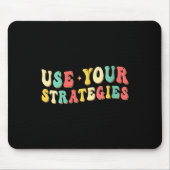 Womens Use Your Strategies Test Day Testing Exam S Mousepad (Vorne)