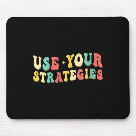 Womens Use Your Strategies Test Day Testing Exam S Mousepad (Vorne)