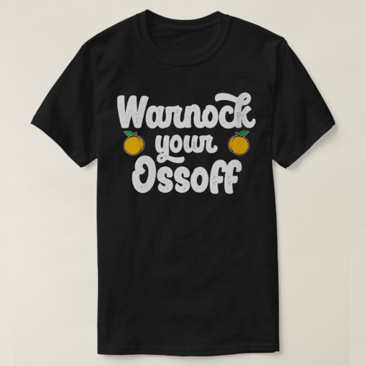 Womens WARNOCK YOUR OSSOFF Funny Georgia Raphael J T-Shirt (Design vorne)