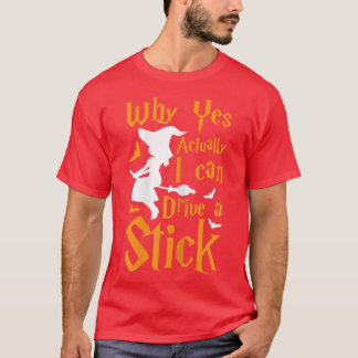 Womens Warum kann ich tatsächlich eine Stick-Hexe T-Shirt