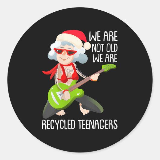 Womens We Are Not Old We Are Recycled Teenagers Ch Runder Aufkleber (Vorderseite)