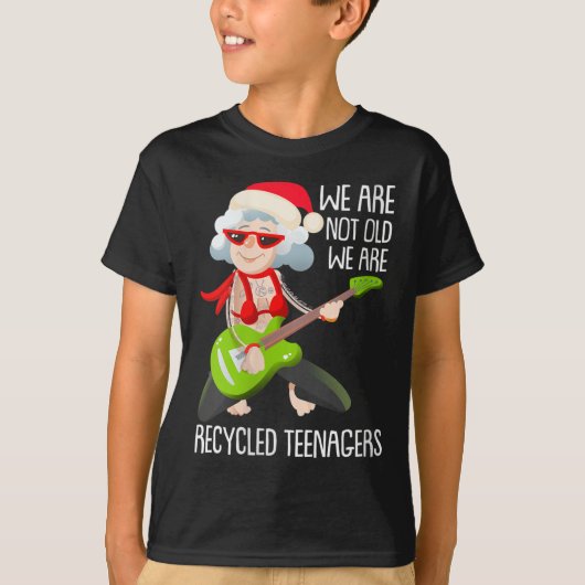 Womens We Are Not Old We Are Recycled Teenagers Ch T-Shirt (Vorderseite)