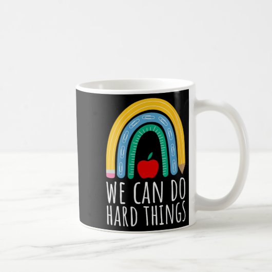 Womens We Can Do Hard Things Motivational Teacher  Kaffeetasse (Rechts)