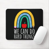 Womens We Can Do Hard Things Motivational Teacher  Mousepad (Mit Mouse)