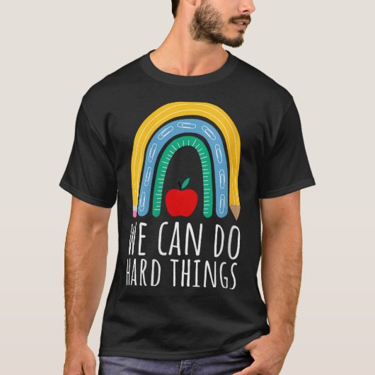 Womens We Can Do Hard Things Motivational Teacher T-Shirt (Vorderseite)