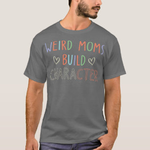 Womens Weird Mamas Buildzeichen T-Shirt