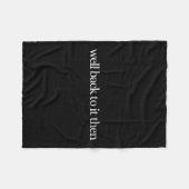 Womens Well Back To It Then Chit Funny Motivationa Fleecedecke (Vorderseite (Horizontal))