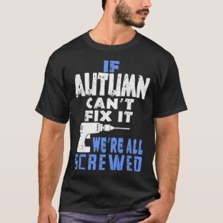 Womens, wenn der Herbst nicht zu Fi, wir sind alle T-Shirt