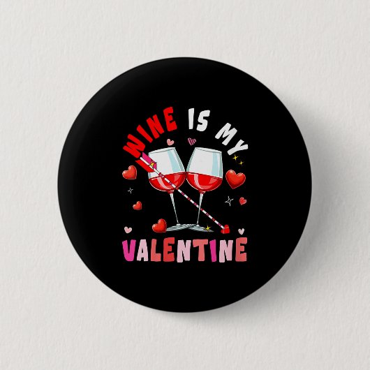 Women's Wine Is My Valentine Hearts Matching Drink Button (Vorderseite)