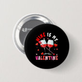 Women's Wine Is My Valentine Hearts Matching Drink Button (Vorne & Hinten)