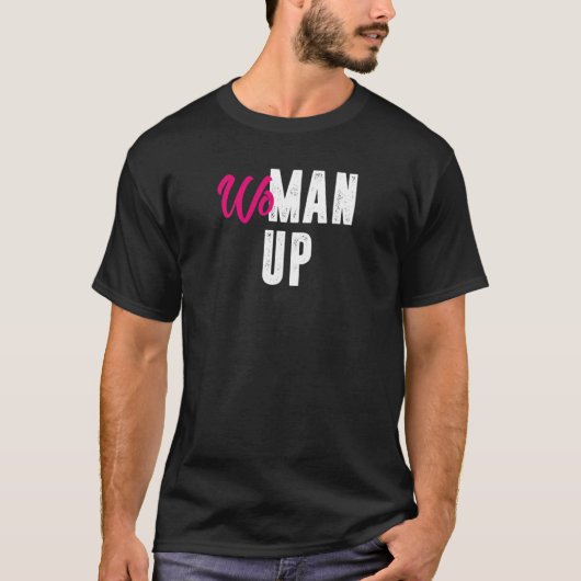 Womens woman up   T-Shirt (Vorderseite)