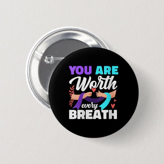 Womens You Are Worth Every Breath Depression Aware Button (Vorne & Hinten)