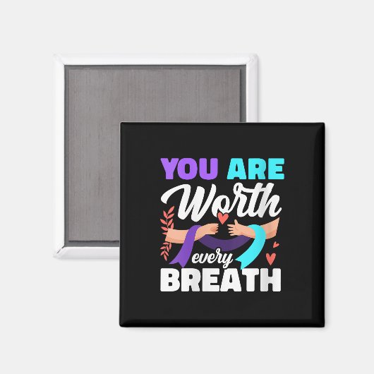Womens You Are Worth Every Breath Depression Aware Magnet (Vorderseite/Rückseite)