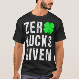 Womens Zero Lucks gibt irische Aussagen Erwachsene T-Shirt