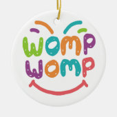 Womp Keramik Ornament (Vorne)
