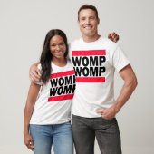 Womp T-Shirt (Unisex)