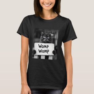 Womp Womp Katze Lustiges Meme Trendige Gen Z T-Shirt