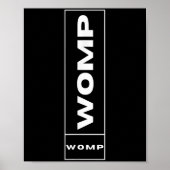 Womp Womp Meme T-Shirt _ Spaß Quote Grafik oben Poster (Vorne)