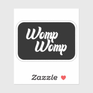 Womp Womp Vinyl Sticker, Funny Stickers Aufkleber