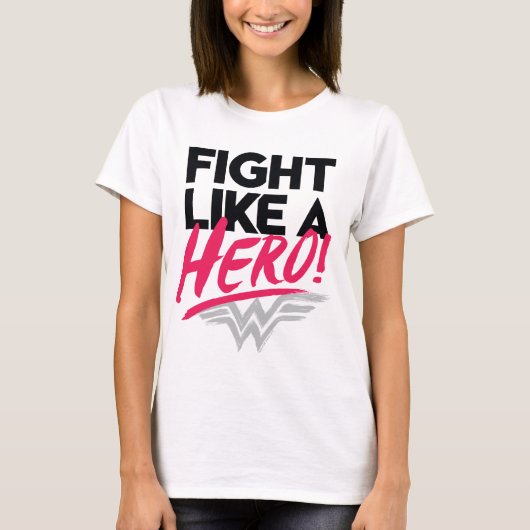 Wonder Woman - Fight Like A Hero T-Shirt (Vorderseite)