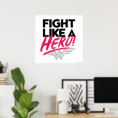 Wonder Woman - Kämpfe wie ein Held Poster (Heimbüro)
