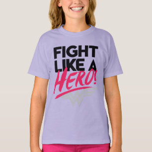 Wonder Woman - kämpft wie ein Held T-Shirt