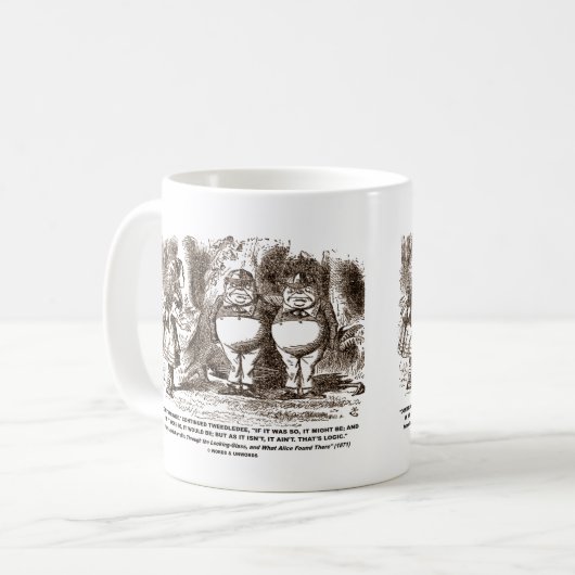Wonderland Alice Tweedledum Tweedledee Logic Qte Kaffeetasse (Vorderseite Links)