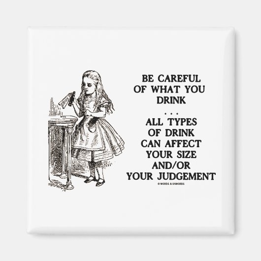 Wonderland Sei vorsichtig, was du trinkst (Alice) Magnet (Vorne)