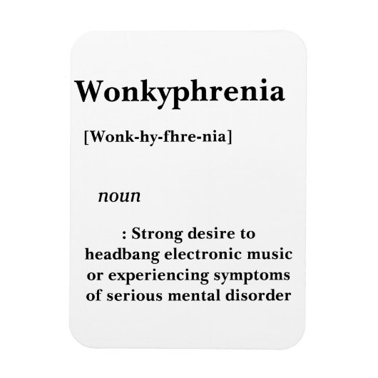 Wonkyphrenie Magnet (Vertikal)