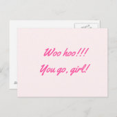 "Woo hoo!!! Du gehst, Mädchen!" Postkarte (Vorne/Hinten)