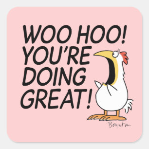 WOO HOO! DU MACHST GROSS! Sandra Boynton Quadratischer Aufkleber