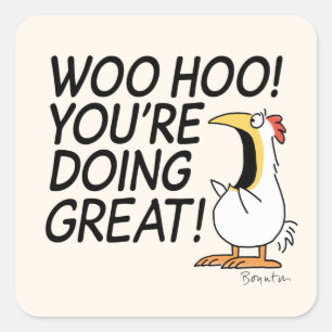 WOO HOO! DU MACHST GROSS! Sandra Boynton Quadratischer Aufkleber