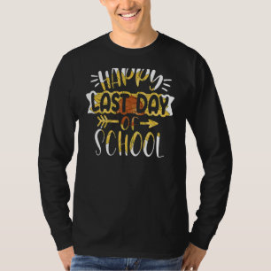 Woo Hoo Happy Letzten Tag der Schule Spaß Lehrer S T-Shirt