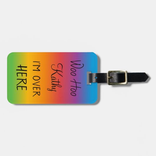Woo Hoo Ich bin hier drüben, Personalisiertes Rege Gepäckanhänger (Vorderseite horizontal)