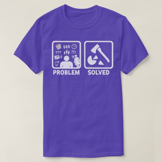 Wood Chopping Funny Problem Solved Shirt (Design vorne)