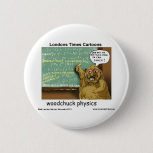 Woodchuck Physik Funny gibt T-Shirts Tasse & Karte Button